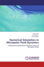 Numerical Simulation in Micropolar Fluid Dynamics