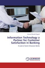 Information Technology a Partner for Customer Satisfaction in Banking