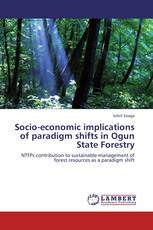 Socio-economic implications of paradigm shifts in Ogun State Forestry