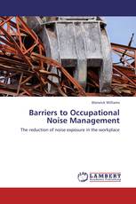 Barriers to Occupational Noise Management