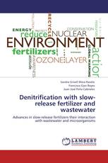 Denitrification with slow-release fertilizer and wastewater