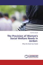 The Provision of Women's Social Welfare Needs in Jordan: