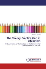 The Theory-Practice Gap in Education