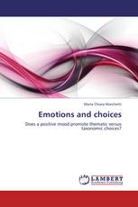 Emotions and choices