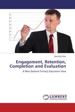 Engagement, Retention, Completion and Evaluation