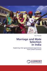 Marriage and Mate Selection in India