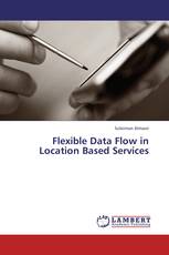 Flexible Data Flow in Location Based Services