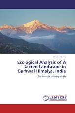 Ecological Analysis of A Sacred Landscape in Garhwal Himalya, India