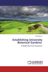 Establishing University Botanical Gardens: