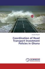 Coordination of Road Transport Investment Policies in Ghana