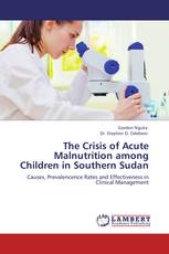 The Crisis of Acute Malnutrition among Children in Southern Sudan