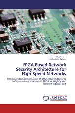 FPGA Based Network Security Architecture for High Speed Networks