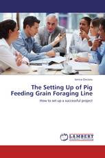 The Setting Up of Pig Feeding Grain Foraging Line