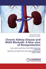 Chronic Kidney Disease and RAAS Blockade: A New view of Renoprotection