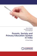 Parents, Society and Primary Education System in India