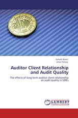 Auditor Client Relationship and Audit Quality