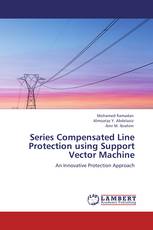 Series Compensated Line Protection using Support Vector Machine