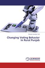 Changing Voting Behavior In Rural Punjab