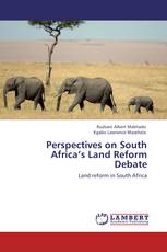 Perspectives on South Africa’s Land Reform Debate