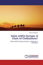 Islam within Europe: A Clash of Civilizations?