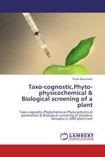 Taxo-cognostic,Phyto-physicochemical & Biological screening of a plant