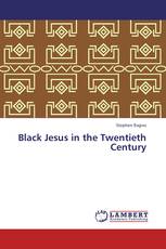 Black Jesus in the Twentieth Century