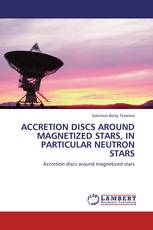 ACCRETION DISCS AROUND MAGNETIZED STARS, IN PARTICULAR NEUTRON STARS