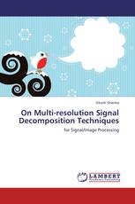 On Multi-resolution Signal Decomposition Techniques