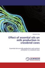 Effect of essential oils on milk production in crossbred cows