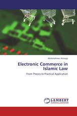 Electronic Commerce in Islamic Law