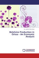 Betelvine Production in Orissa - An Economic Analysis