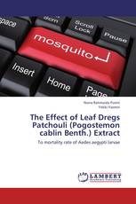 The Effect of Leaf Dregs Patchouli (Pogostemon cablin Benth.) Extract