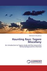 Haunting Rays: Tagore Miscellany