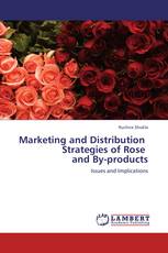 Marketing and Distribution Strategies of Rose and By-products