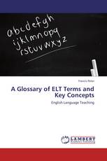 A Glossary of ELT Terms and Key Concepts