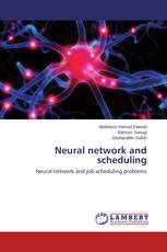 Neural network and scheduling