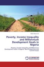 Poverty, Income Inequality and Millennium Development Goals in Nigeria