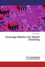 Coverage Metrics for Model Checking