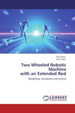 Two Wheeled Robotic Machine with an Extended Rod