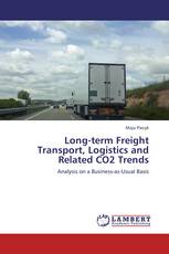 Long-term Freight Transport, Logistics and Related CO2 Trends