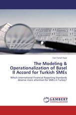 The Modeling & Operationalization of Basel II Accord for Turkish SMEs