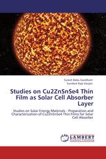 Studies on Cu2ZnSnSe4 Thin Film as Solar Cell Absorber Layer