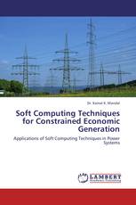 Soft Computing Techniques for Constrained Economic Generation