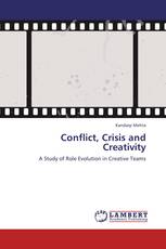 Conflict, Crisis and Creativity