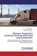 Women, Sugarcane Contract Farming and Food crop production