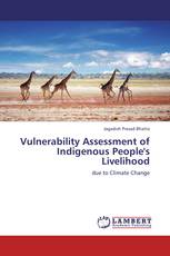 Vulnerability Assessment of Indigenous People's Livelihood