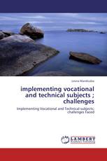 implementing vocational and technical subjects ; challenges