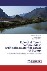 Role of different compounds in Artificialseawater for Larvae of Scampi
