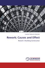 Rework; Causes and Effect