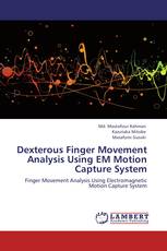 Dexterous Finger Movement Analysis Using EM Motion Capture System